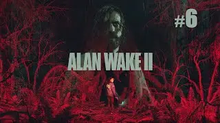 Alan Wake 2 [#6 Инициация 3: Наваждение]