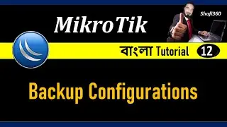 How to Backup Configuration in Mikrotik Router || MikroTik Router Backup and Restore Configuration