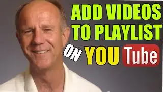 How To Add Videos To A Playlist On YouTube - Tutorial