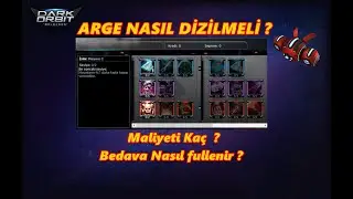 DARKORBİT ARGE NASIL DİZİLMELİ ? MALİYET KAÇ ? BEDAVA NASIL FULLENİR ?