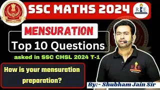 Mensuration(क्षेत्रमिति) SSC CHSL 2024 Tier-1 Top 10 Questions| SSC CGL 2024 Maths practice