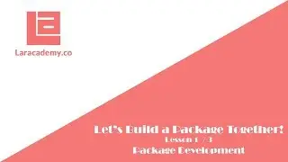 Let's build a Laravel Package - Locally Develop the package