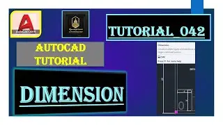 Tutorial 042; Exploring Dimension Tools in AutoCAD: Accurate and Precise Measurements;
