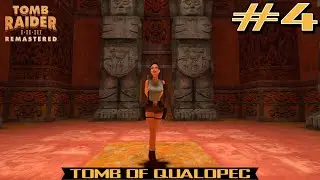 Tomb Raider I Remastered - Tomb of Qualopec (No Commentary) [PC]