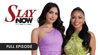 Slay by Investing in Yourself | SLAY NOW with Sam and Mau S1EP9