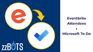 How to Sync Eventbrite attendees over to Microsoft To Do tasks | zzBots