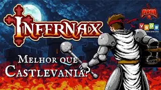 Melhor Que Castlevania? Análise de Infernax