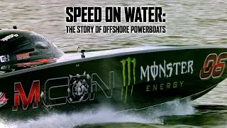 Speed On Water: The Story of Offshore Powerboats
