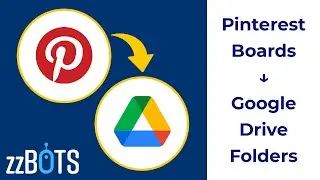 How to Sync Pinterest Boards to Google Drive Folders | zzBots