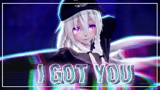 [MMD] IA "I Got You" - Bebe Rexha HD60fps