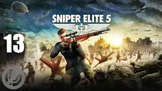 Sniper Elite 5 Прохождение На Русском На 100% Без Комментариев Часть 13 - Крепость Гернси