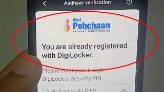 Fix You are already registered with digilocker. Please enter your 6 digit digilocker security pin
