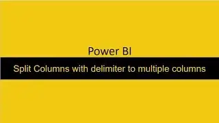 22  Split a column with delimiter to multiple columns