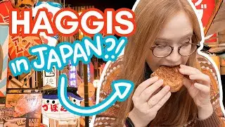 SCOTTISH CUISINE in JAPAN - unexpected Haggis in Tokyo!