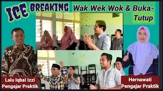 ICE BREAKING WAK-WEK-WOK DAN BUKA-TUTUP