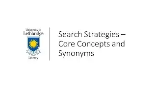 Search Strategies - Core Concepts and Synonyms