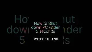 Shut down your PC like a pro! *under 2 seconds*