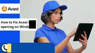 How to Fix Avast not Opening on Windows?
