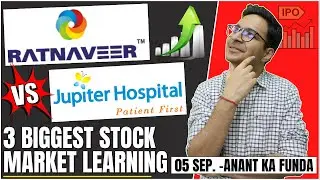 Ratnaveer Precision IPO Vs Jupiter LifeLine Hospitals Limited IPO | 3 biggest stock market learning