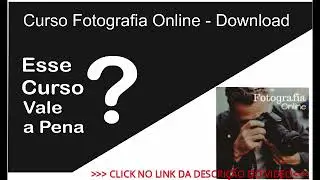CURSO COM AULA ONLINE DE FOTOGRAFIA COMPLETO INICIANTE   DOWNLOAD