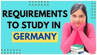 Requirements to Study in Germany for Indians | How to Study in Germany