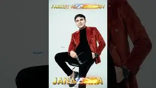 FARRUH ALLABERGENOV - JANA JANA