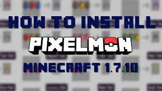 How to Install Pixelmon for Minecraft 1.7.10 [Mac]