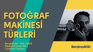 Fotoğraf Makinesi Türleri