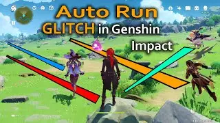 Auto Run GLITCH in Genshin Impact! AUTOMATICALLY Walk/Run/Climb/Paraglide/Swim and more