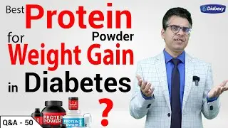 Best Protein Powder for Weight Gain in Diabetes | Diabetic Protein Powder | Diabexy