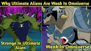 Ben 10: Why Ultimate Alien Are Weak In Omniverse || Weak Ultimate Alien || Explained In Hindi