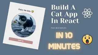 Random Cat App in React Js | Hooks in react for beginners