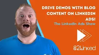 LinkedIn Ads & the Blog Content that Books Demos - Ep 99