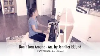 Dont Turn Around (Ace of Base) - Easy Piano Sheet Music