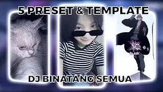 TOP 5 PRESET AM & TEMPLATE CAPCUT TERBARU! || DJ BINTANG SEMUA X TETET || VIRAL DI TIKTOK