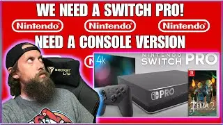 Nintendo Switch Pro: We need you in 2021 with 4K graphics!
