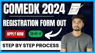 COMEDK 2024 Application Form Released - How to Fill COMEDK 2024 Application Form 