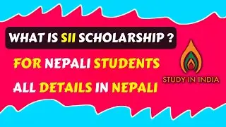 SII Scholarship - Study in India | Scholarships For Nepali Students | SII Scholarship 2023