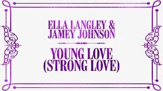 Ella Langley & Jamey Johnson - Young Love (Lyric Video)