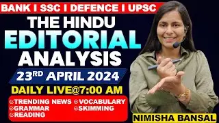 Editorial Analysis | 23rd April ,2024 | Vocab, Grammar, Reading, Skimming | Nimisha Bansal