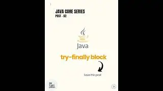 #62 Core Java  -  try-finally block