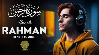 Surah Ar-Rahman سورة الرحمن ✦ Marvelous Relaxing Soul Soothing Quran Recitation ✦ Lullaby Alquran
