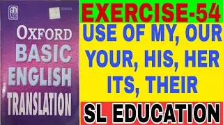 EXERCISE-54, OXFORD BASIC ENGLISH TRANSLATION, USE OF THIS AND THAT, SL EDUCATION I