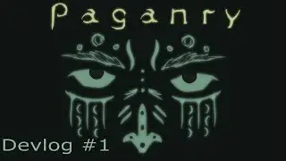 Paganry. Devlog #1