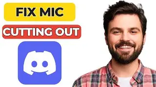 How to Fix Discord Mic Cutting Out (2025 Solution) 🎤