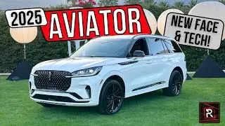 The 2025 Lincoln Aviator Is A More Bougie & Tech Upgraded 3-Row Luxury SUV