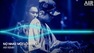 Nợ Nhau Một Lời Remix - Gặp Được Em Do Duyên Do Số Xa Em Do Anh Cố Buông Tay Remix TikTok