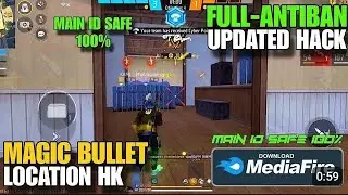 FREE FIRE MAIN I'D SAFE MAGIC BULLET FILE