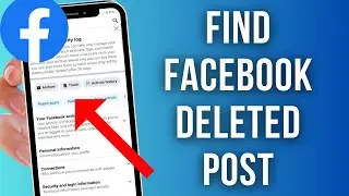 How To Find Facebook Deleted Post | How to check Facebook deleted post