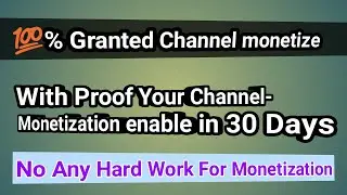 How to grow youtube channel | With proof your channel monetization enable in 30 Days| 100% Granted